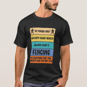 Fencing Sword Fight Swordsmanship Epee Foil Sabre T-Shirt