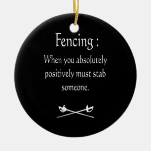 Fencing When You Absolutely Positively Must stab Ceramic Tree Decoration