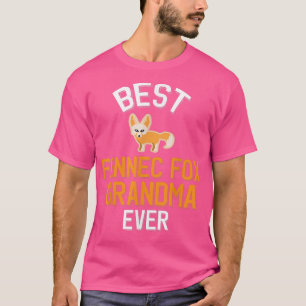 Fennec Fo Lover Best Fennec Fo Grandma Ever  T-Shirt