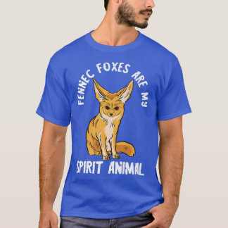 Fennec Fo Spirit Animal Fennec Fo Owner Desert Ani T-Shirt