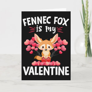 Fennec Fox Is My Valentine Happy Valentine's Day F Card