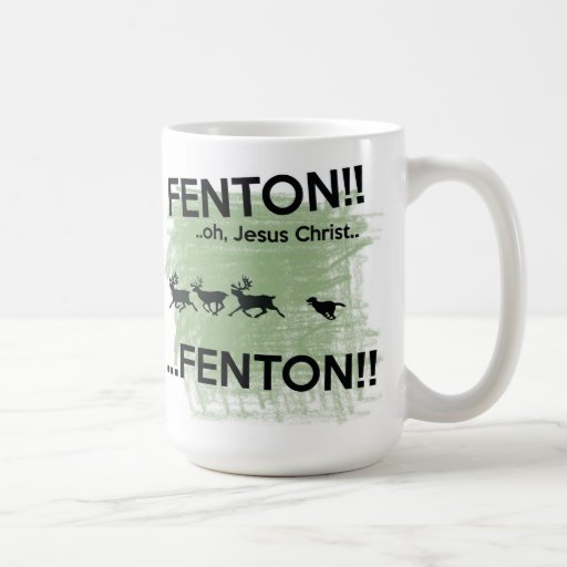 Fenton - Jesus Christ!! Fenton dog mug