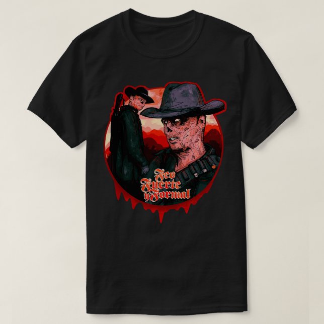 Feo Fuerte y Formal T-Shirt (Design Front)