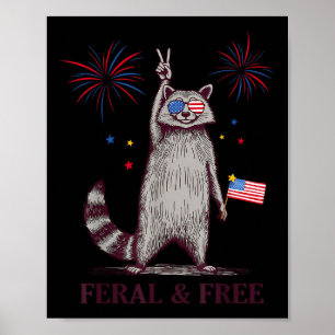 Feral & Free Funny Patriotic Racoon Feral And Poster