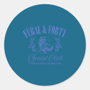 Feral And Forty Social Club Since 1986, 40 Years O Classic Round Sticker