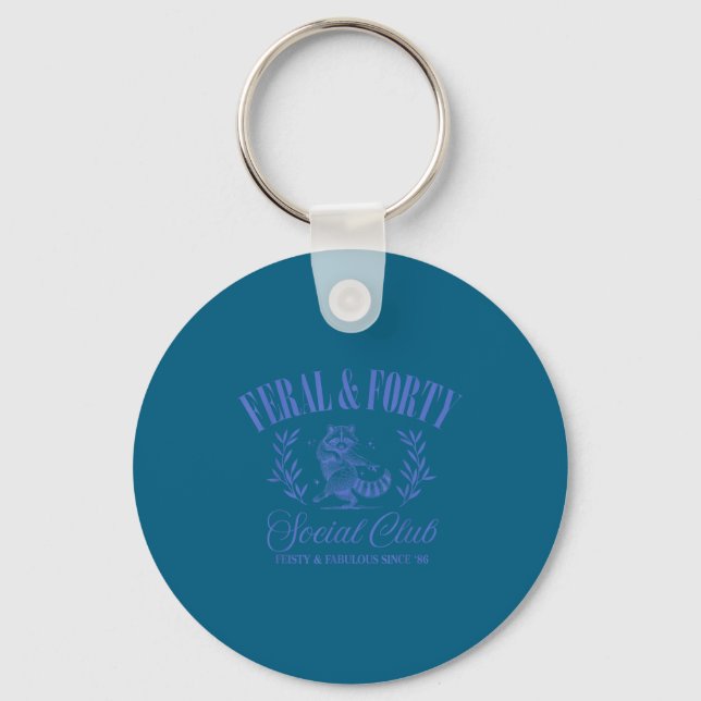 Feral And Forty Social Club Since 1986, 40 Years O Key Ring (Front)