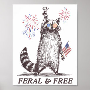 Feral And Free Racoon, Funny Racoon 4th Of July Poster