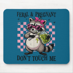 Feral and pregnant dont touch funny pregnancy humo mouse mat
