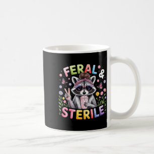Feral and sterile hysterectomy recovery coffee mug