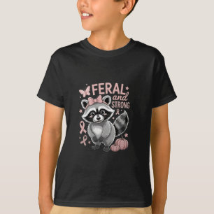 Feral and Strong Breast Cancer Awareness Racoon T-Shirt