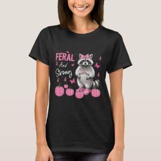 Feral And Strong Racoon Breast Cancer Warrior Fig T-Shirt