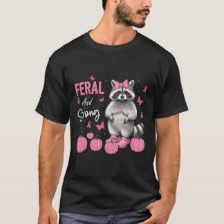 Feral And Strong Racoon Breast Cancer Warrior Fig T-Shirt