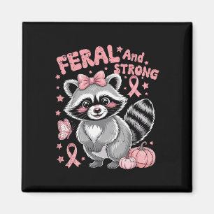 Feral And Strong Racoon Pink Ribbon Breast Cancer Magnet