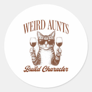 Feral Aunt Cat Lover Cat Auntie Weird Aunts Build  Classic Round Sticker