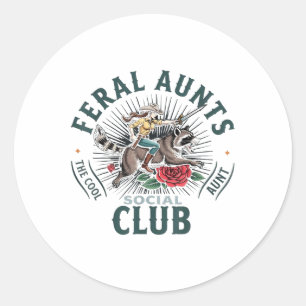 Feral Aunts Social Club The Cool Aunt Raccoon  Classic Round Sticker