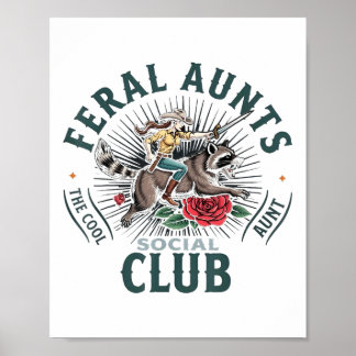 Feral Aunts Social Club The Cool Aunt Racoon Poster