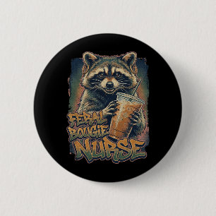 Feral Bougie Nurse Funny Racoon Iced Coffee 6 Cm Round Badge