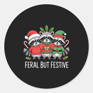 Feral But Festive Funny Raccoon Christmas Holiday  Classic Round Sticker