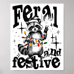 Feral But Festive, Overstimulated But Festive Poster