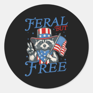 Feral But Free Funny Racoon 4th Of July Patriotic Classic Round Sticker