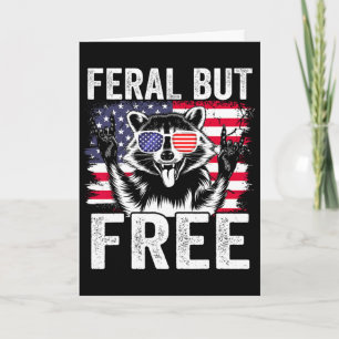 Feral But Free Racoon Funny 4th Of July Boy Men Us Card