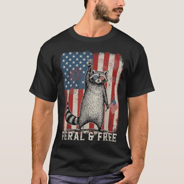 Feral But Free Racoon July 4Th Patriotic  T-Shirt (Front)