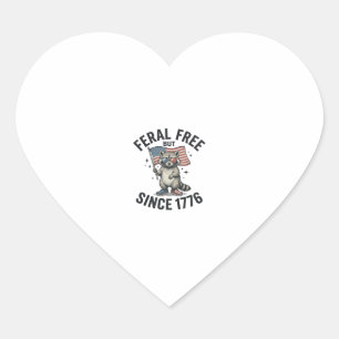Feral But Free Since 1776 Racoon Patriotic Shirt Heart Sticker