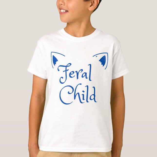 Feral Child - Crazy Wild Child in Blue T-Shirt (Front)