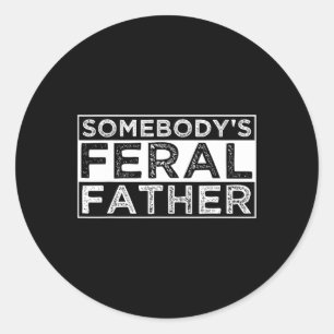 Feral Father Funny Vintage Fathers Day Classic Round Sticker
