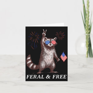 Feral Funny Patriotic Racoon Feral and 4th July Card