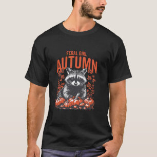 Feral Girl Autumn Funny Racoon Fall Pumpkins Hallo T-Shirt