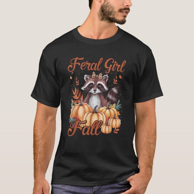 Feral Girl Fall Racoon Pumpkin Season Cosy Autumn T-Shirt (Front)