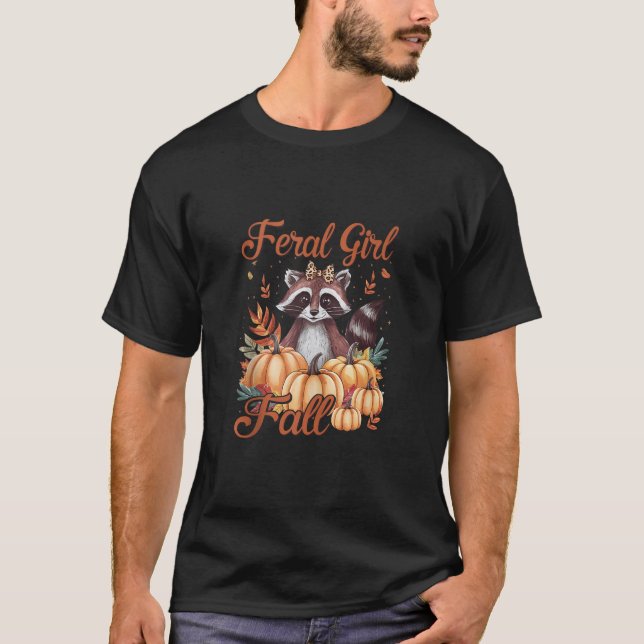 Feral Girl Fall Racoon Pumpkin Season Cosy Autumn T-Shirt (Front)