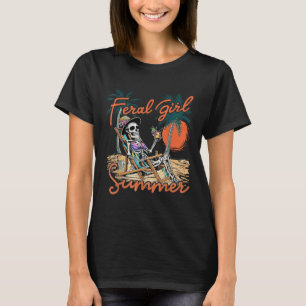 Feral Girl Summer Funny Meme Skeleton Hawaii Beach T-Shirt