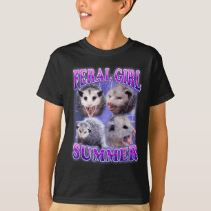 Feral Girl Summer Opossum Funny Meme  T-Shirt