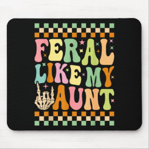 Feral Like My Aunt Funny Cute Family Nephew Niece Mouse Mat