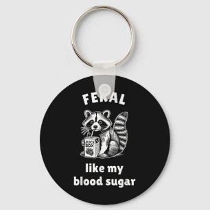 Feral Like My Blood Sugar Diabetes Awareness Diave Key Ring