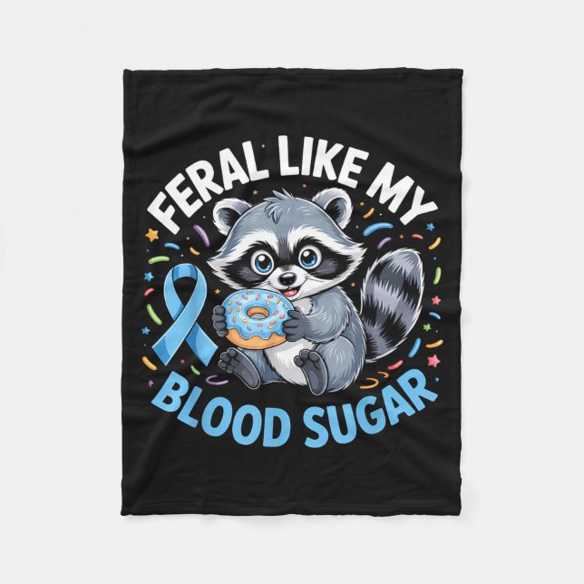 Feral Like My Blood Sugar Raccoon  Fleece Blanket (Front)