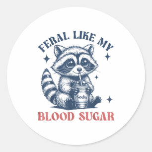 Feral Like My Blood Sugar Raccoon Td1 Diabetes Awa Classic Round Sticker
