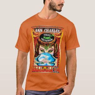 Feral-LY Funny Freakshow T-shirt by Ann Charles