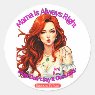 Feral Mama Classic Round Sticker