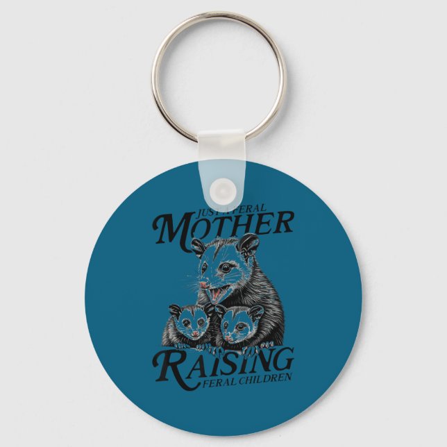 Feral Mom Ossum Funny Animal Quote Mother’s Day  Key Ring (Front)