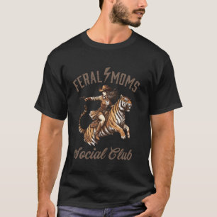 Feral Moms Social Club Vintage Cowgirl Riding a Ti T-Shirt