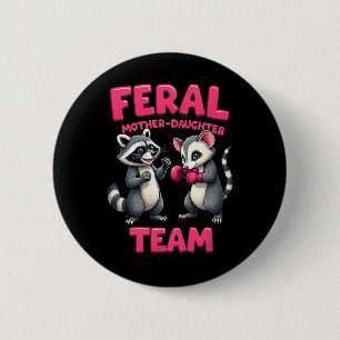 Feral Mother Daughter Team Funny Racoon Boxing Te 6 Cm Round Badge