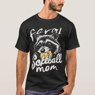 Feral Softball Mum Racoon Mama Game Day Mother's T-Shirt