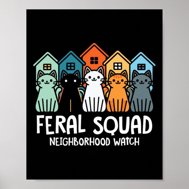 Feral Squad Neighbourhood Watch Feral Cat Adoption Poster (Front)