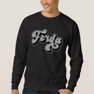 Ferda Funny Hockey Slang Canada Quotes For the Boy Sweatshirt