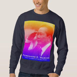 Ferdinand Marcos, Tenth President of Philippines Sweatshirt