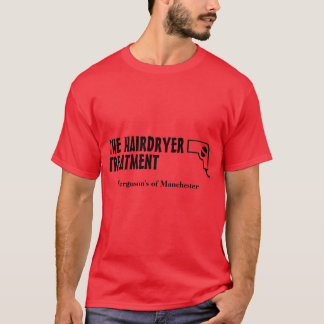 FERGIE'S HAIRDRYER T-Shirt