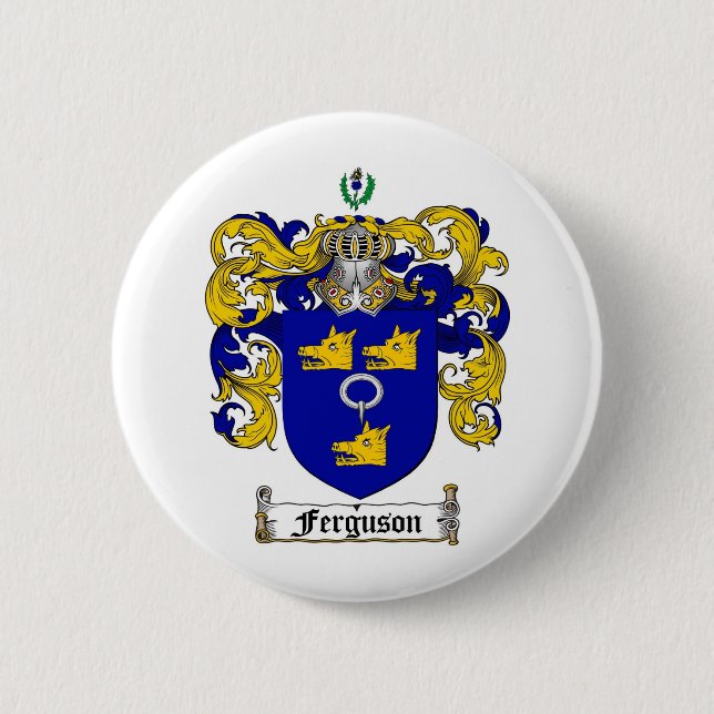 FERGUSON FAMILY CREST -  FERGUSON COAT OF ARMS 6 CM ROUND BADGE (Front)